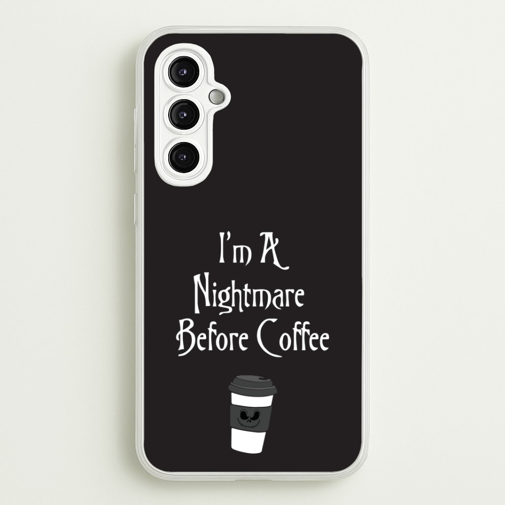 I'm A Nightmare Before Coffee Phone Case