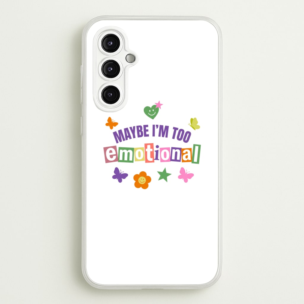 Maybe I'm Too Emotional Phone Case