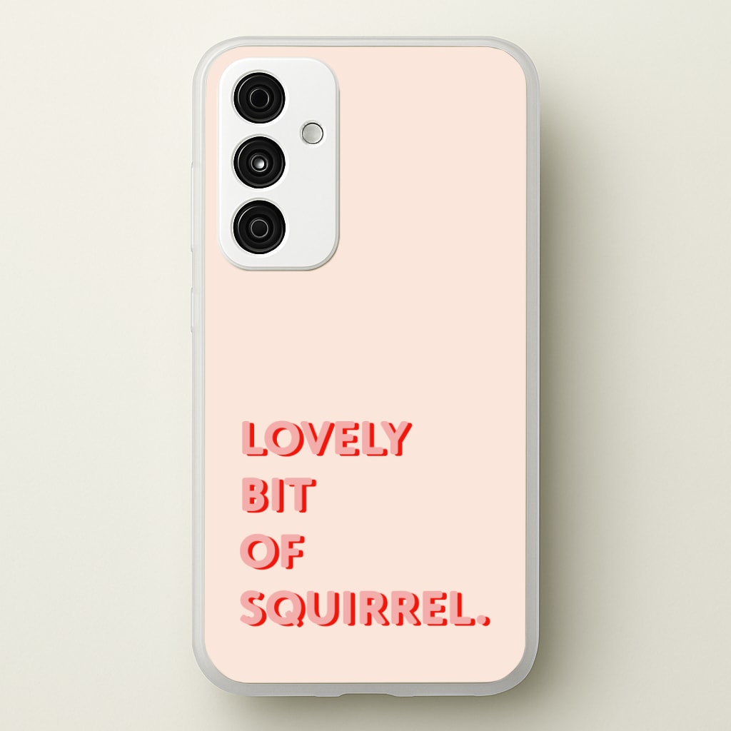 Lovely Bit Of Squirrel - FND Phone Case