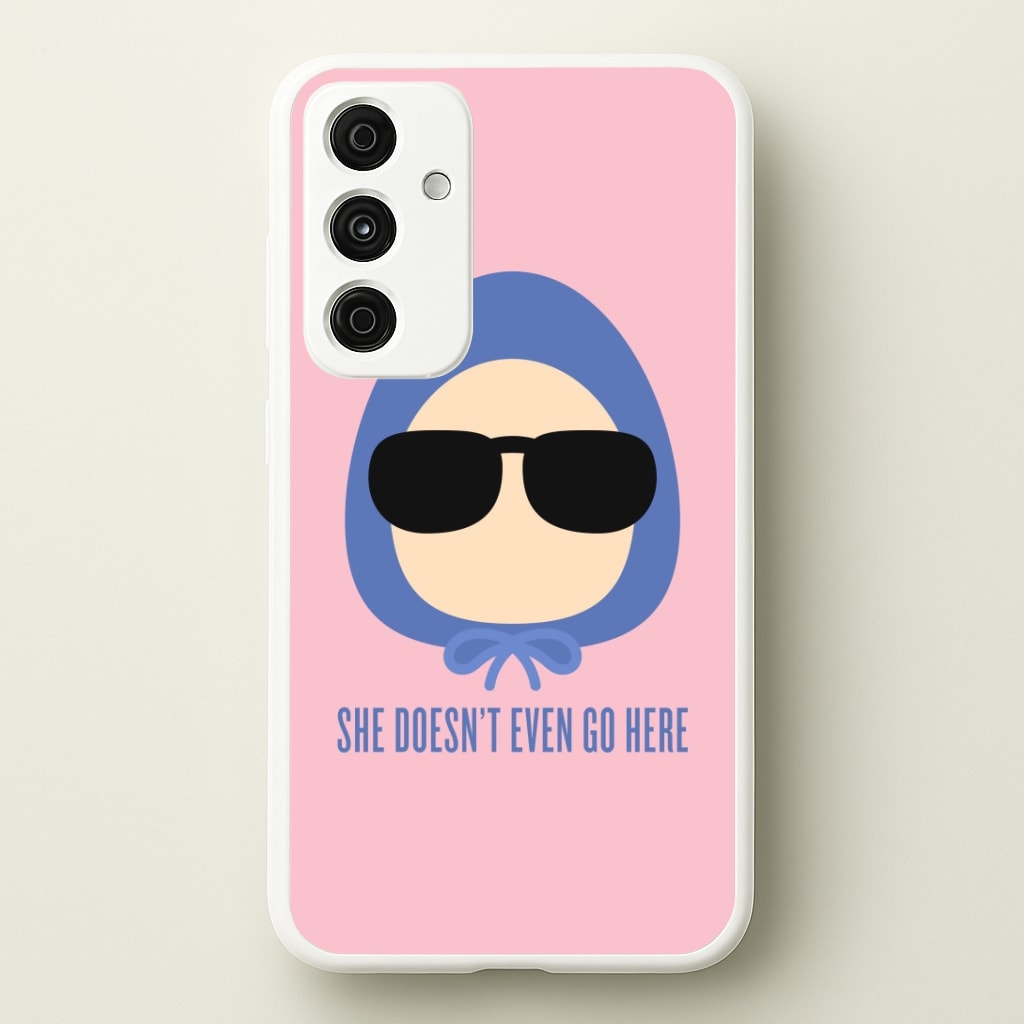 She Doesn't Even Go Here Phone Case
