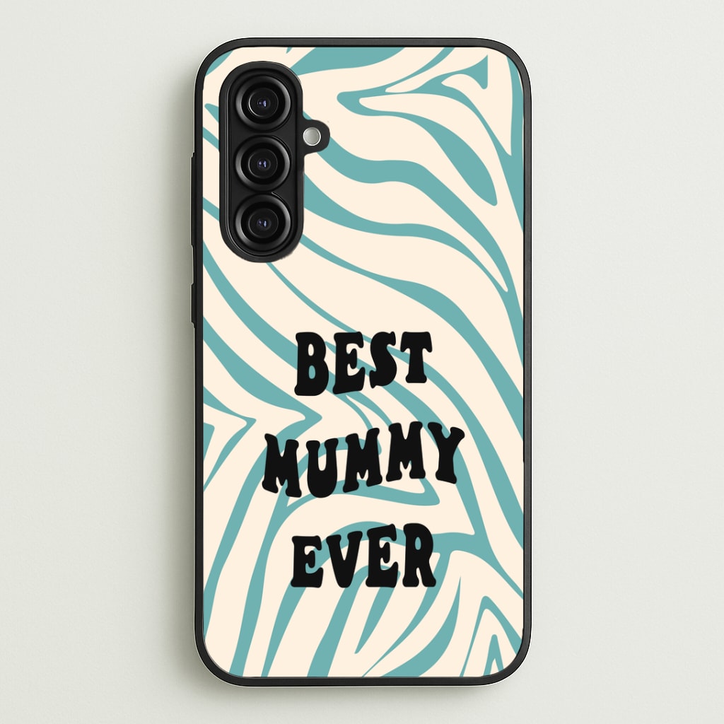 Best Mummy Ever - Personalised Mother's Day Phone Case