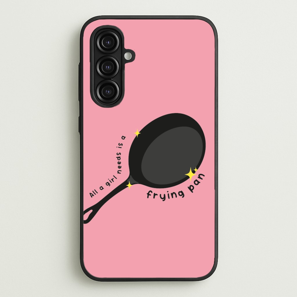 All A Girl Needs Is A Frying Pan Phone Case