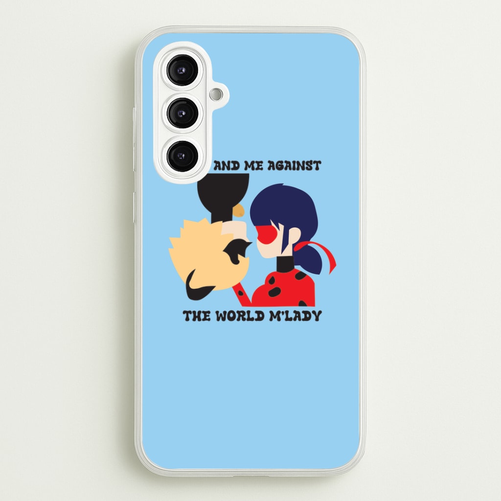 You And Me Against The World M'lady Phone Case