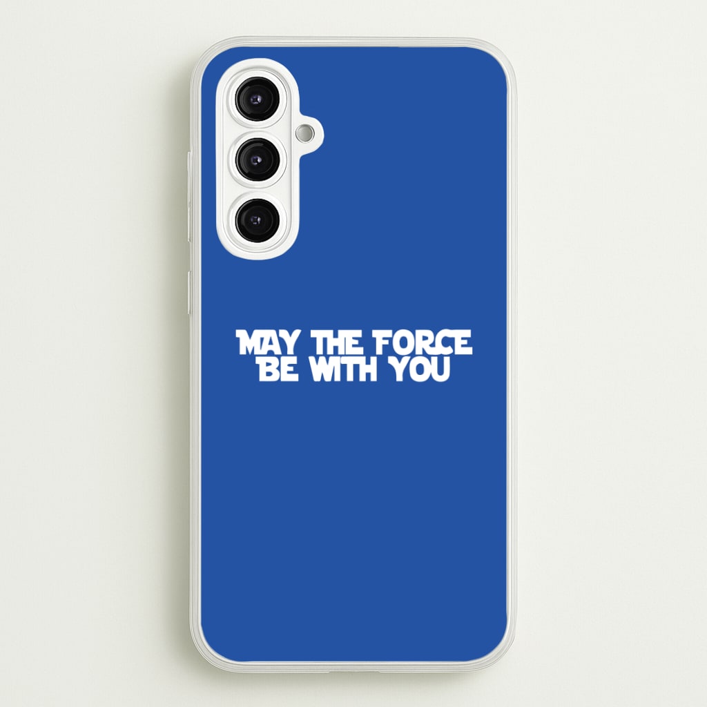 May The Force Be With You Phone Case