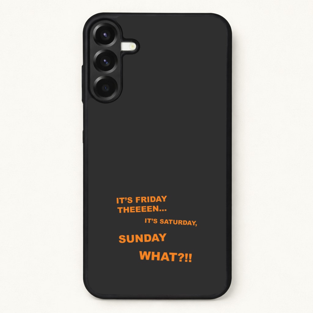 It's Friday Theeeen Phone Case