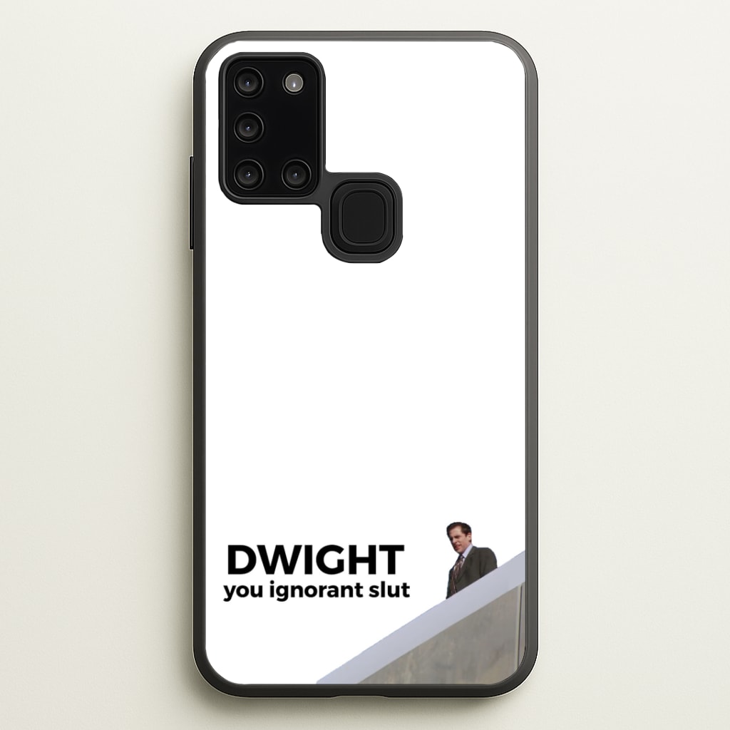 Dwight, You Ignorant Slut Phone Case