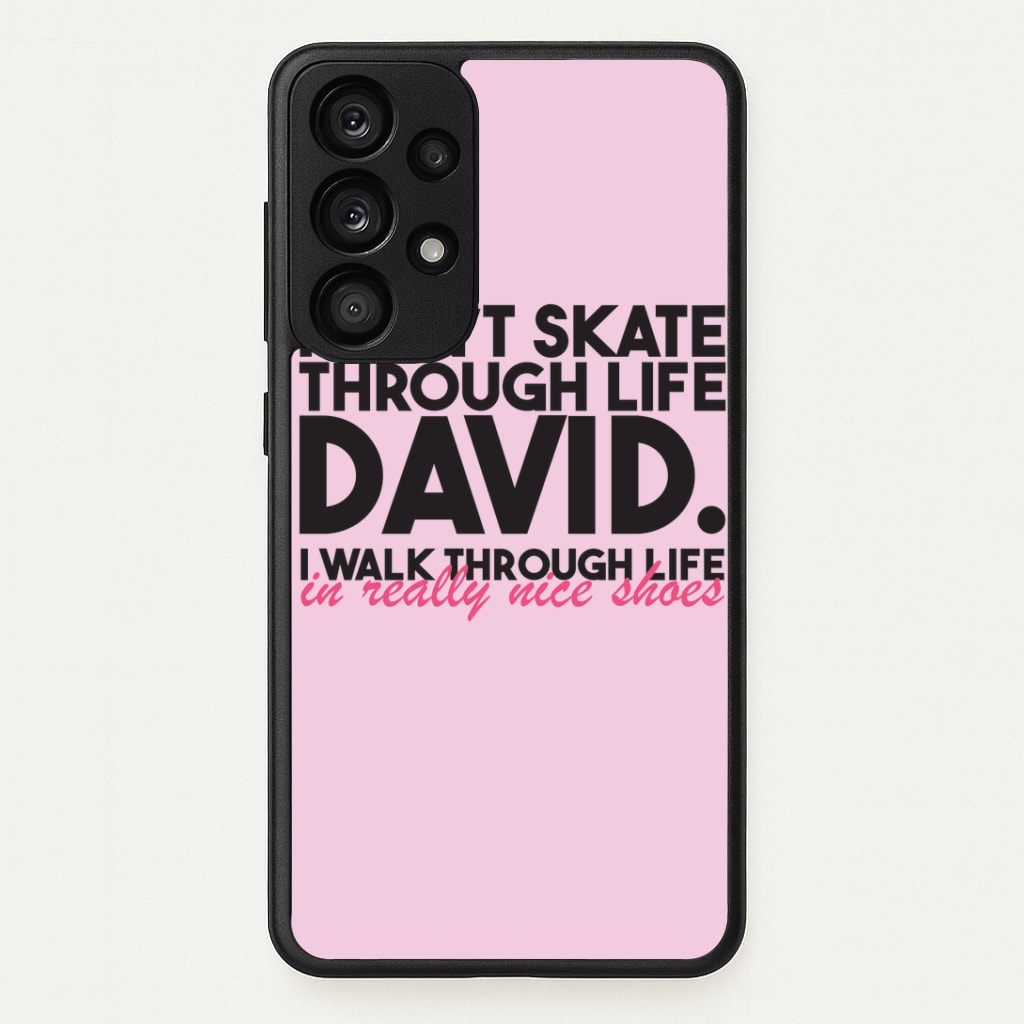 I Don't Skate Through Life David Phone Case