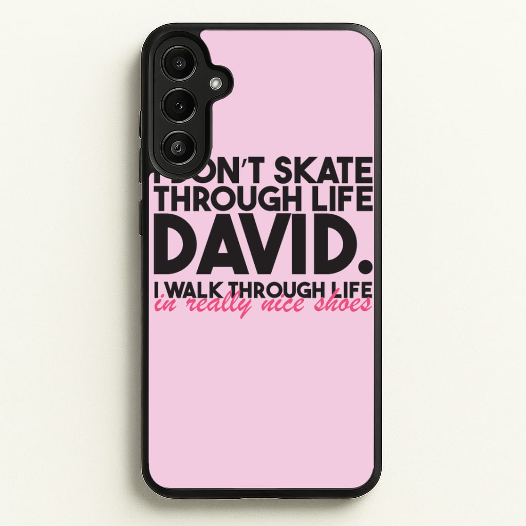 I Don't Skate Through Life David Phone Case