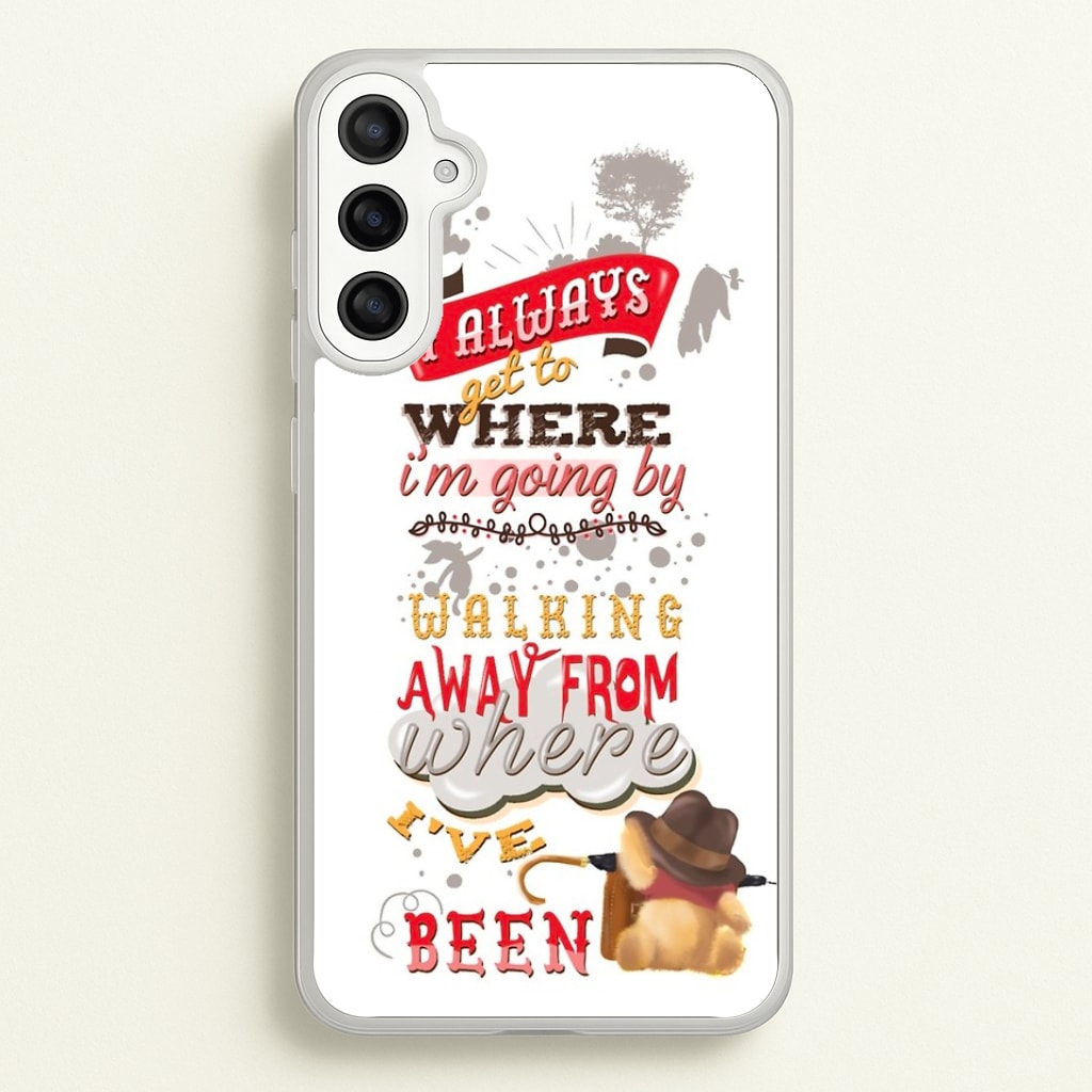 I Always Get Where I'm Going - Winnie Quote Phone Case