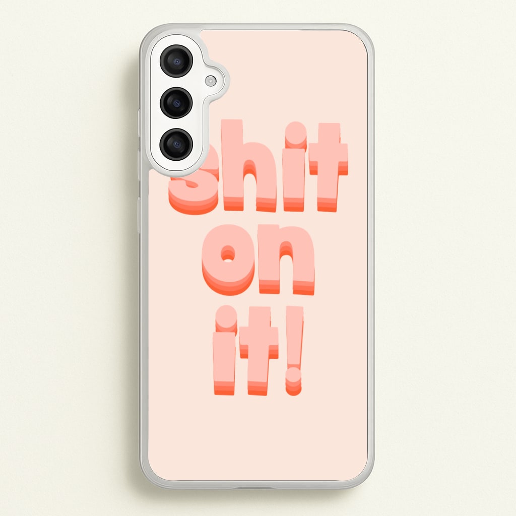 Shit On It - FND Phone Case