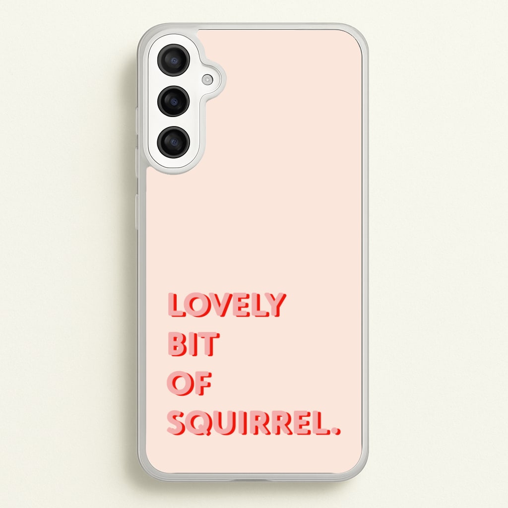 Lovely Bit Of Squirrel - FND Phone Case