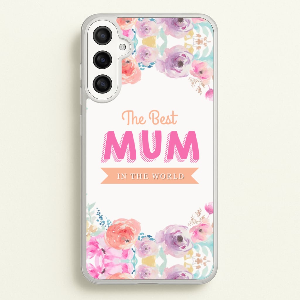 Best Mum In The World Phone Case