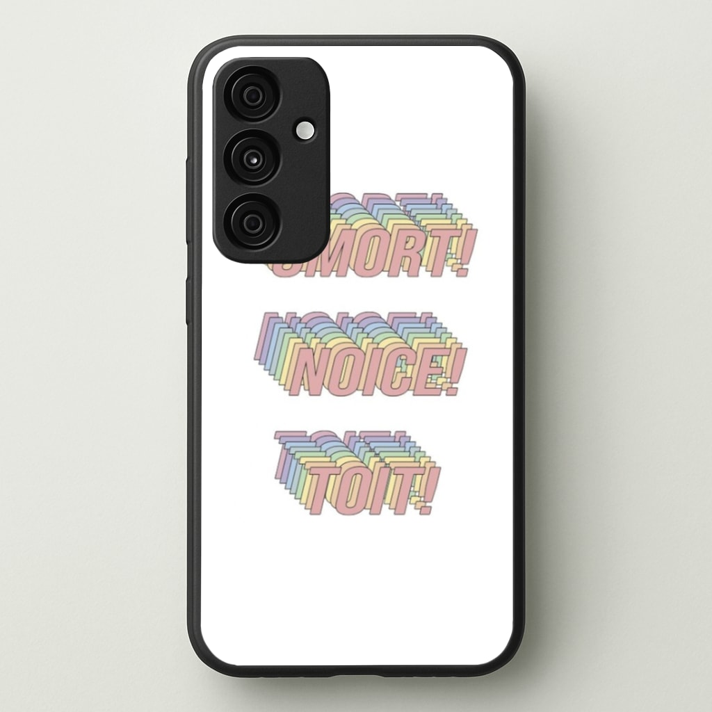 Smort, Noice, Toit - B99 Phone Case - Galaxy A35 / Standard