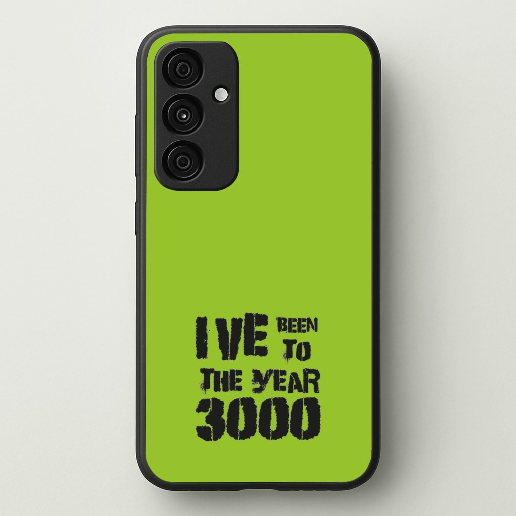 I've Been To The Year 3000 - Bust Band Phone Case - Galaxy A35 / Standard