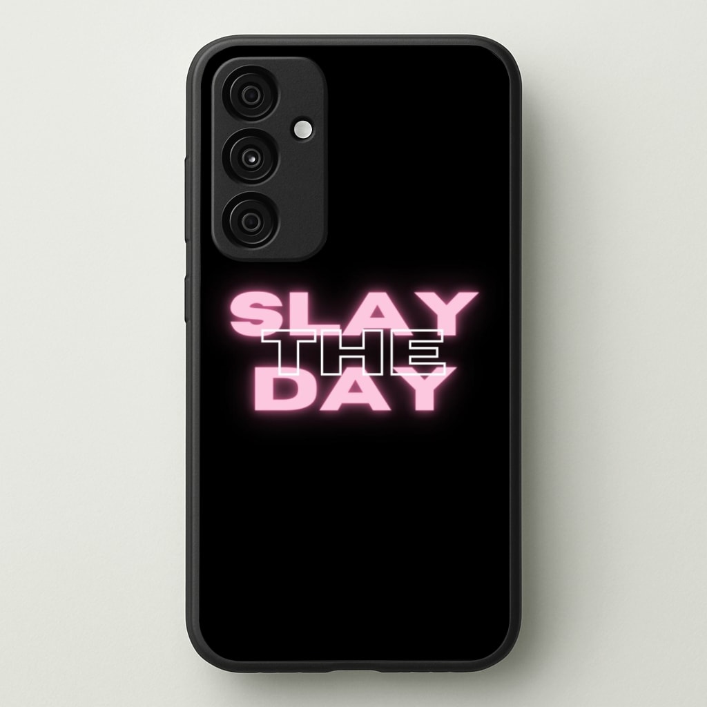Slay The Day - Sassy Quote Phone Case - Galaxy A35 / Standard