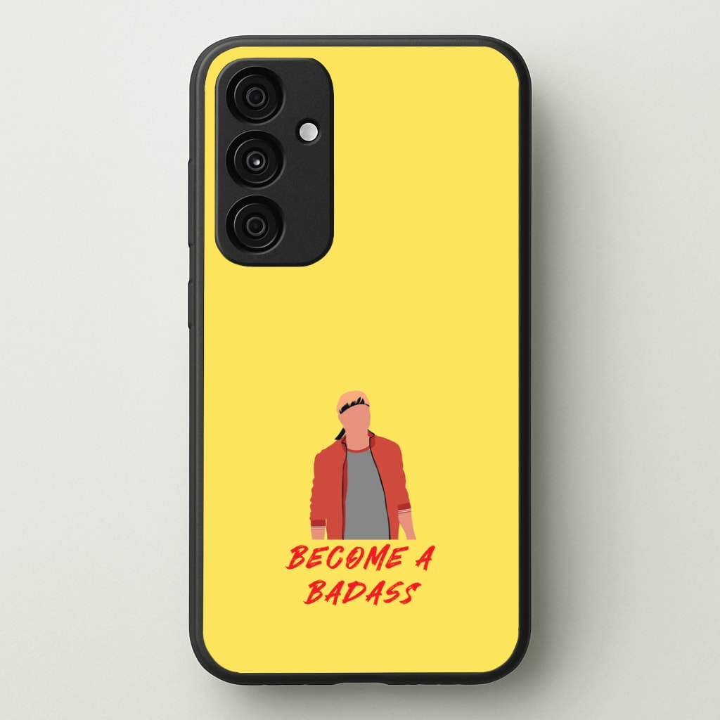 Become A Badass Phone Case - Galaxy A35 / Standard