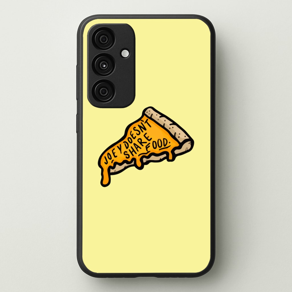 Joey Doesn't Share Food Phone Case - Galaxy A35 / Standard