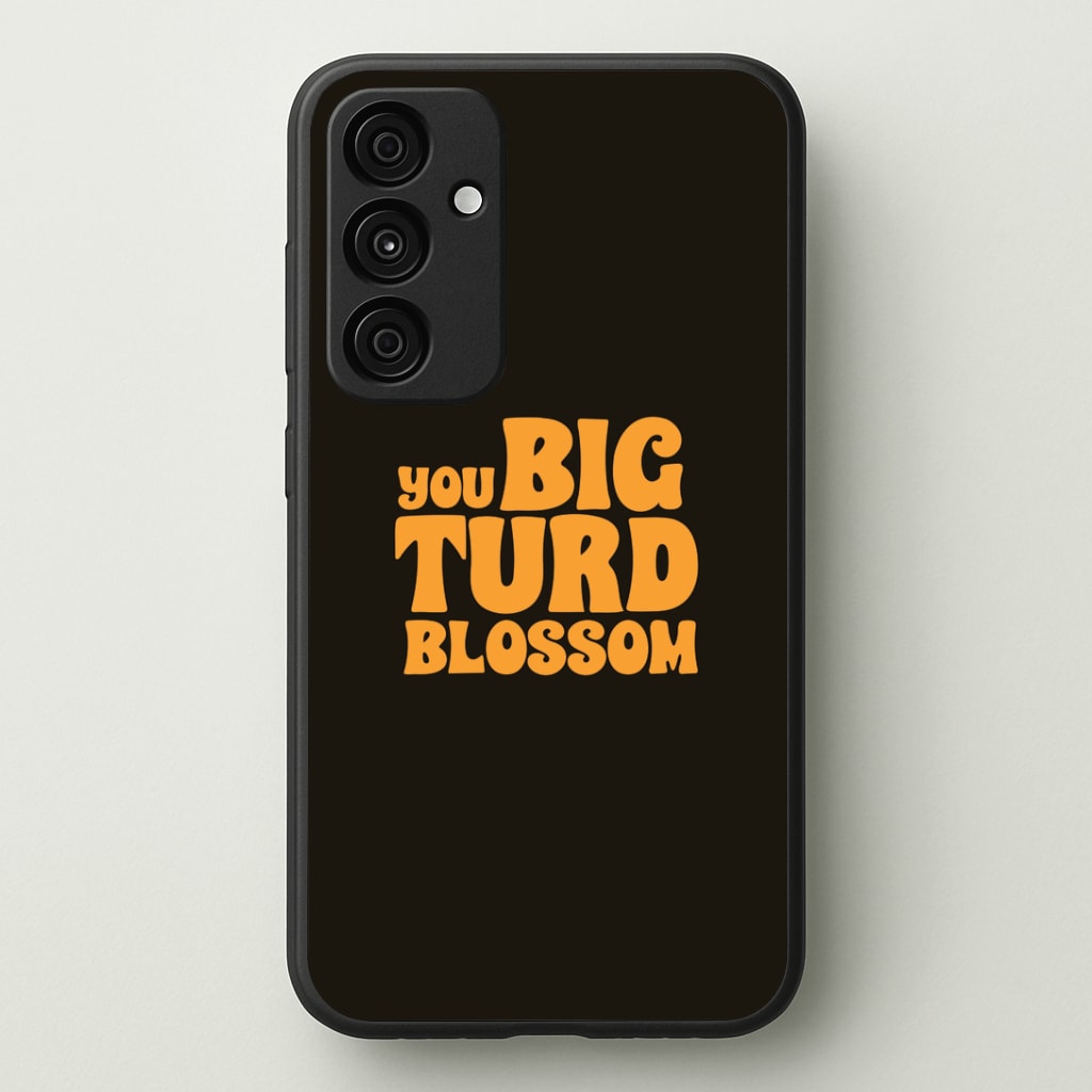 You Big Turd Blossom - GOTG Phone Case - Galaxy A35 / Standard