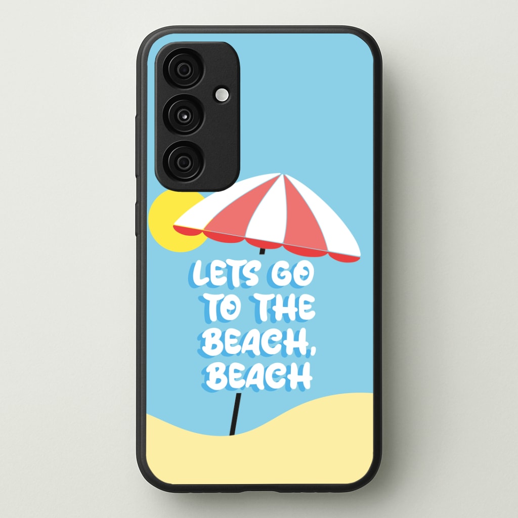 Lets Go To The Beach - Summer Quotes Phone Case - Galaxy A35 / Standard