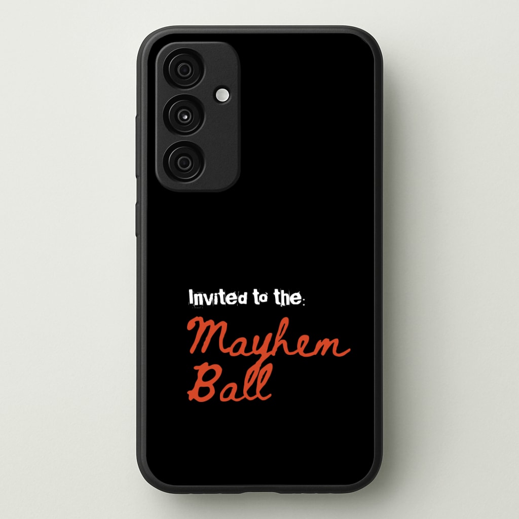 Invited To The Mayhem Ball Phone Case - Galaxy A35 / Standard