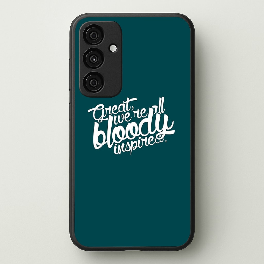 Great, We're All Bloody Inspired - Maze Phone Case - Galaxy A35 / Standard