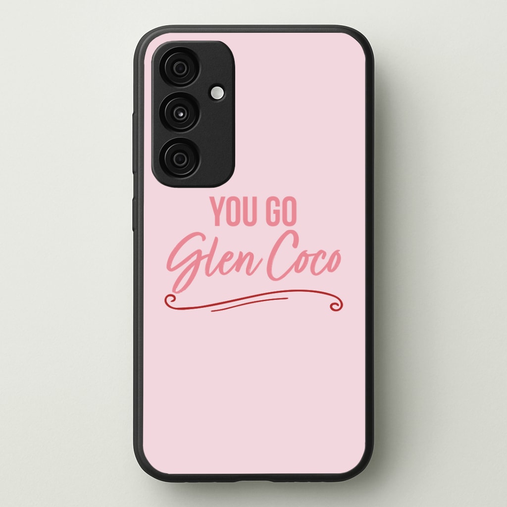 You Go Glen Coco Phone Case - Galaxy A35 / Standard
