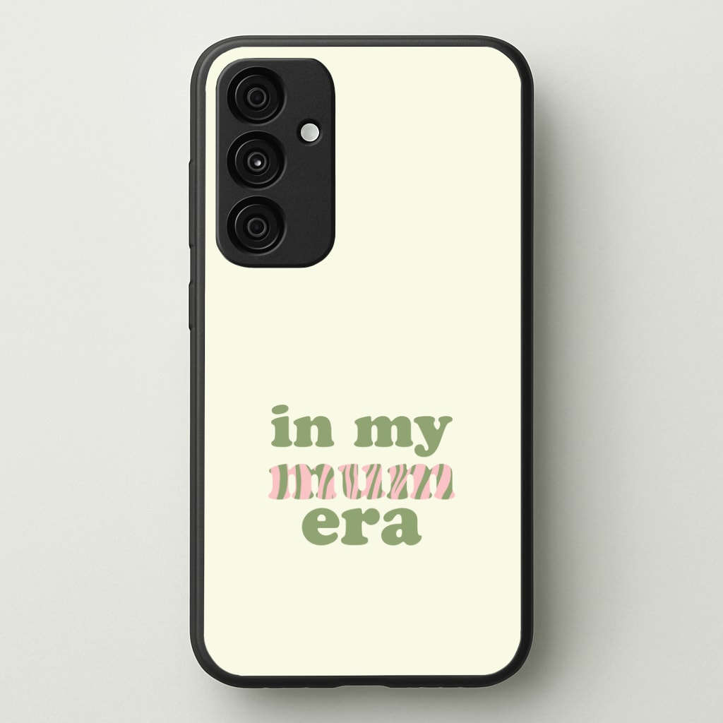 In My Mum Era Phone Case - Galaxy A35 / Standard
