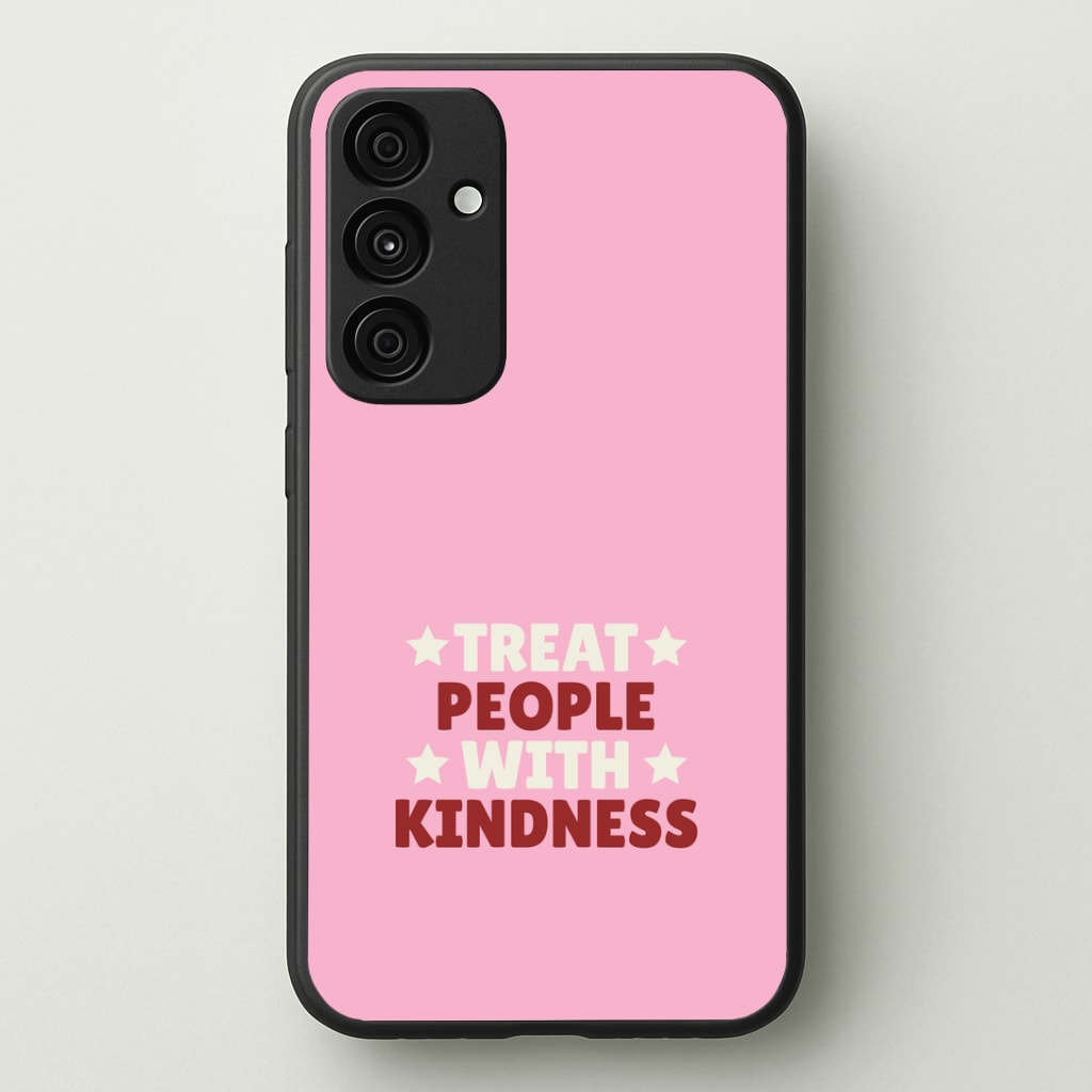Treat People With Kindness Phone Case - Galaxy A35 / Standard