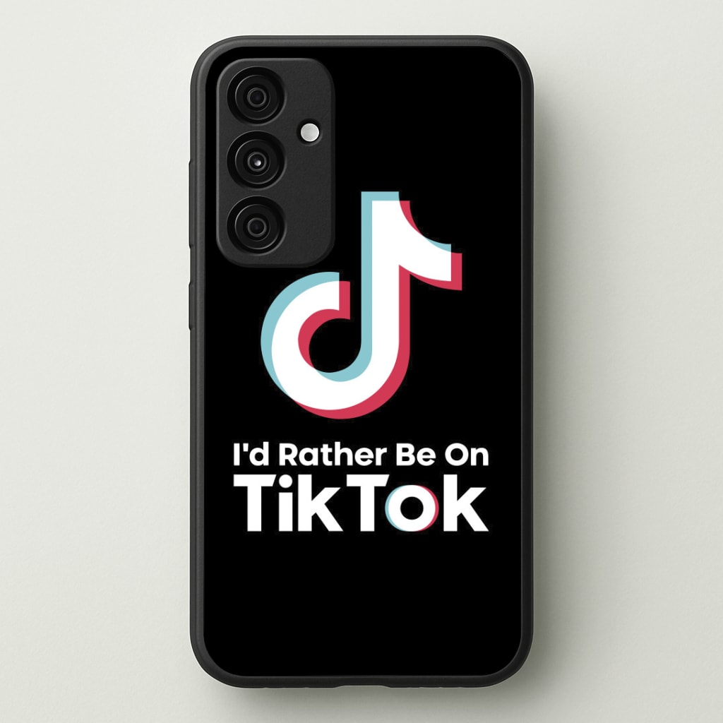 I'd Rather Be On TikTok Phone Case - Galaxy A35 / Standard