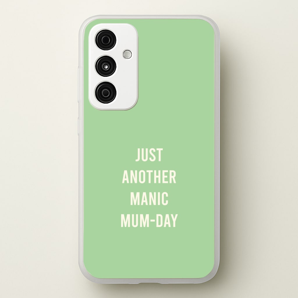 Just Another Manic Mumday Phone Case