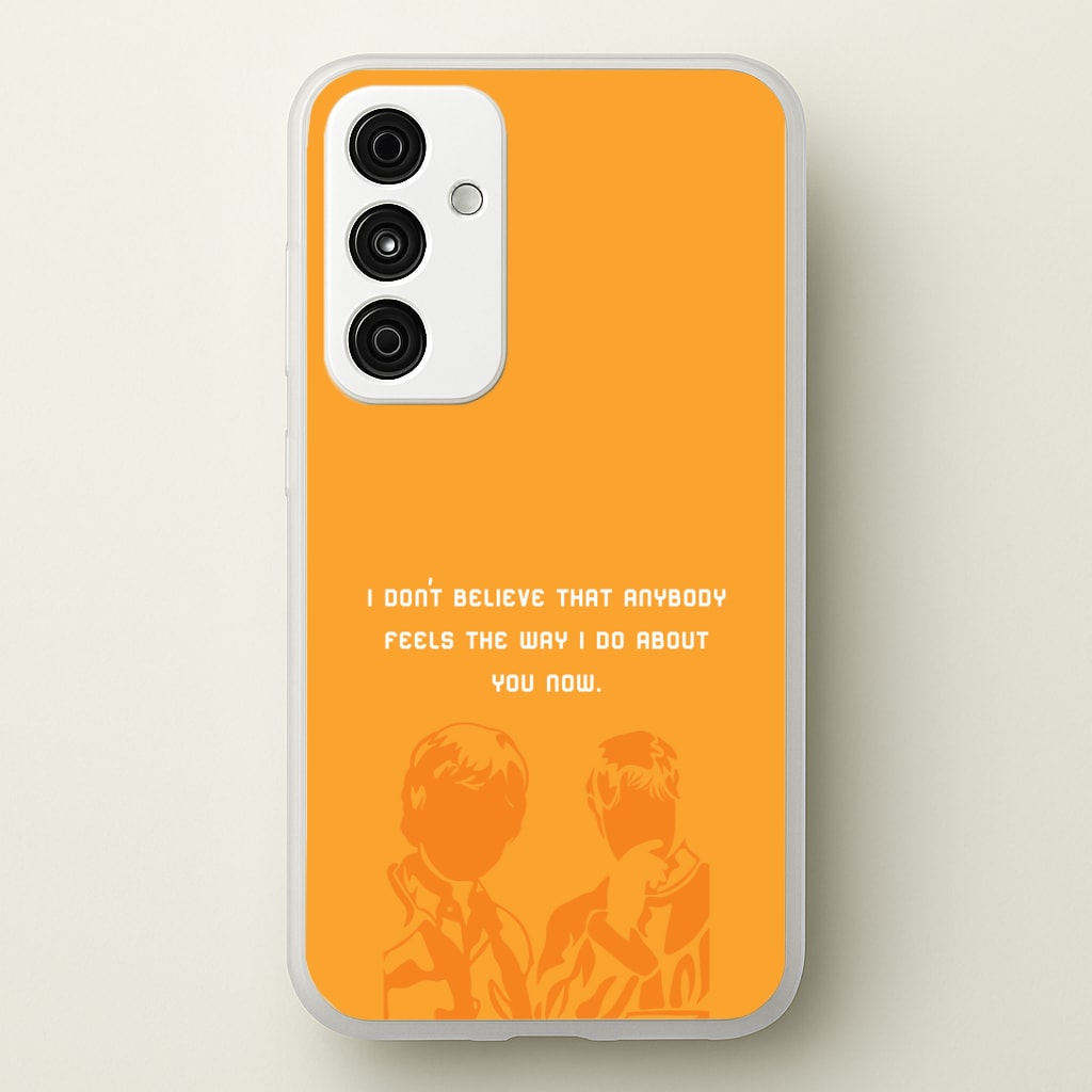 I Don't Believe That Anybody Phone Case