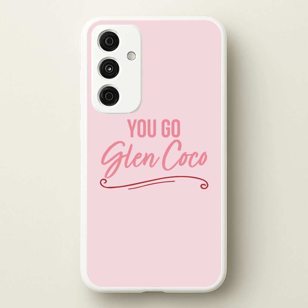 You Go Glen Coco Phone Case