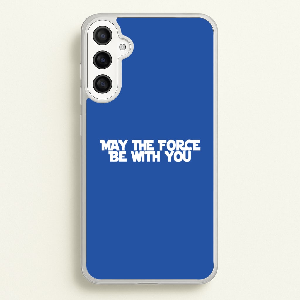 May The Force Be With You Phone Case