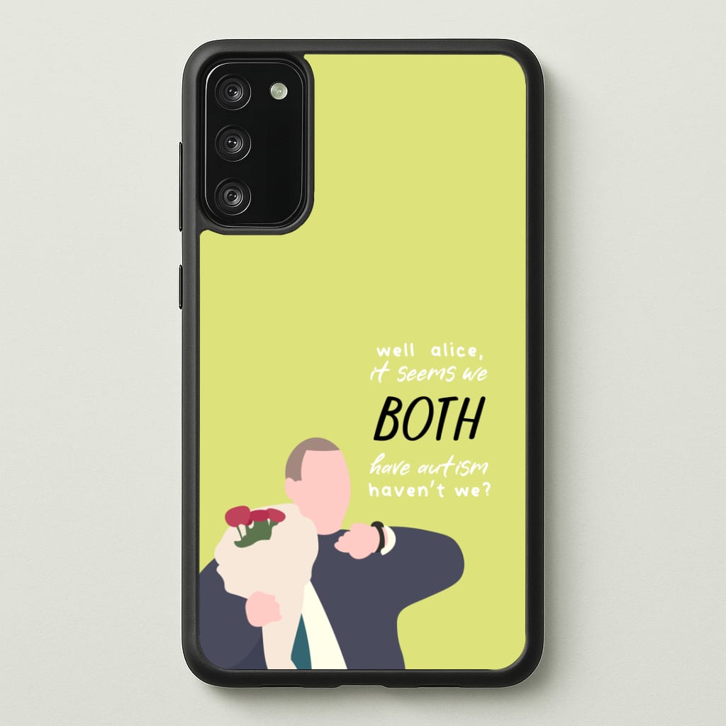 Seems We Both Have Autism - British Pop Culture Phone Case