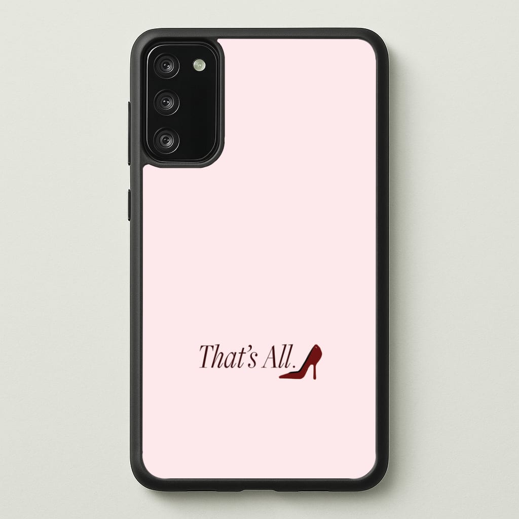 That's All Phone Case