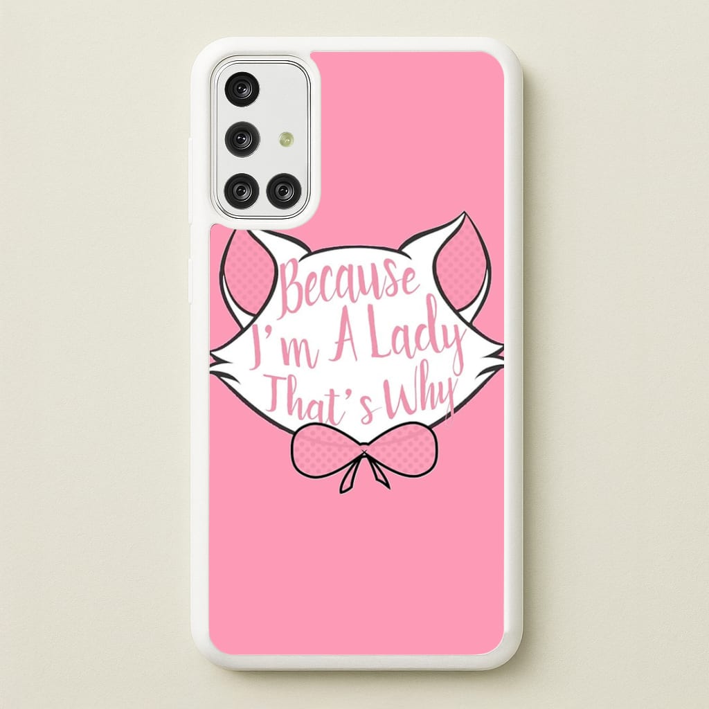 Because I'm A Lady That's Why Phone Case