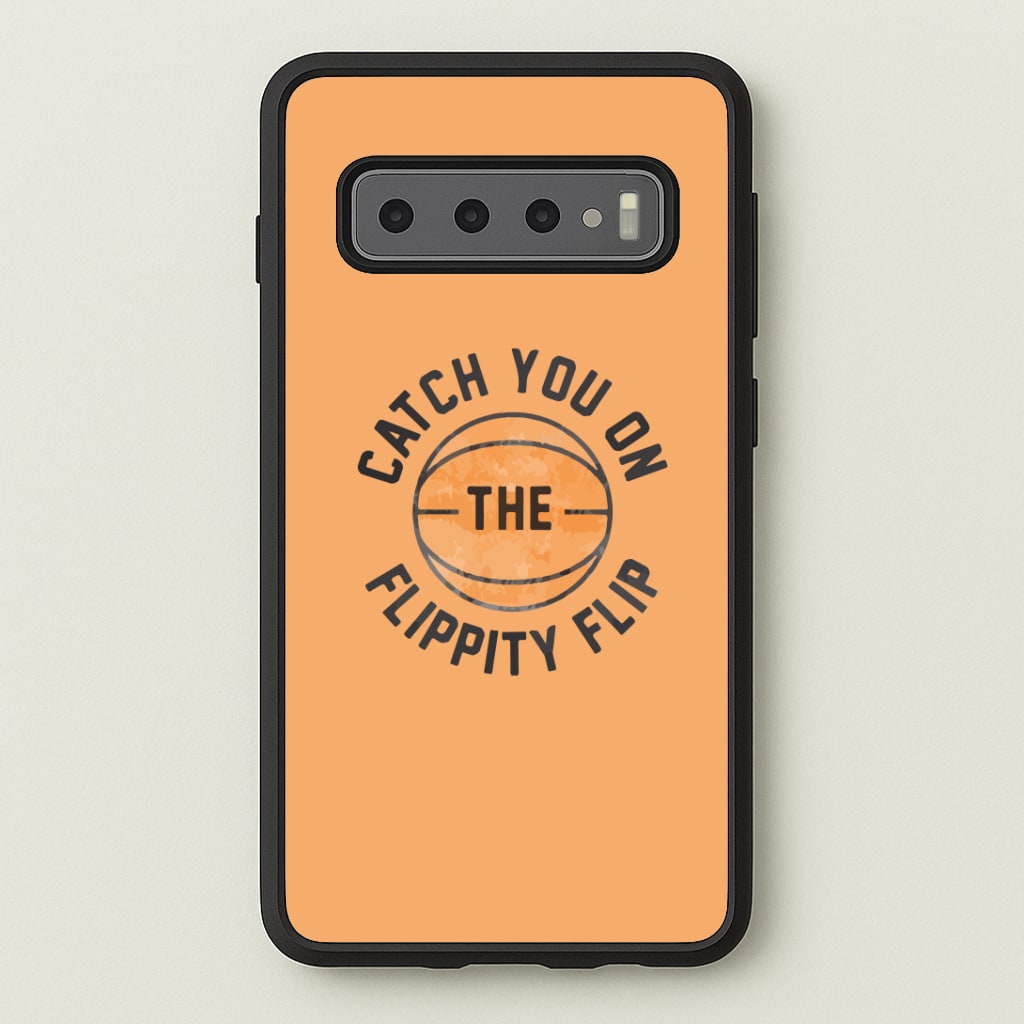 Catch You On The Flippity Flip Phone Case