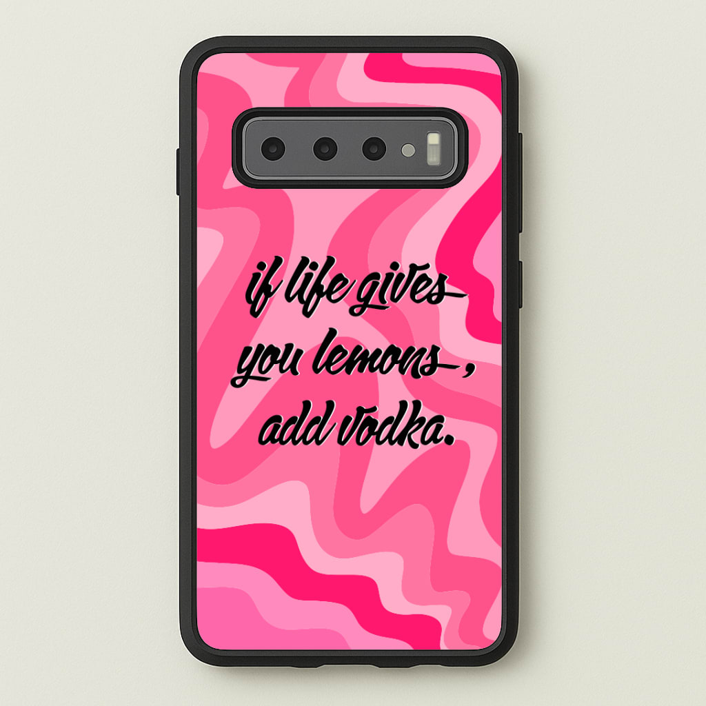 If Life Gives You Lemons, Add Vodka - Sassy Quotes Phone Case