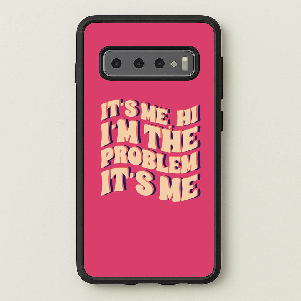 I'm The Problem It's Me - Taylor Phone Case