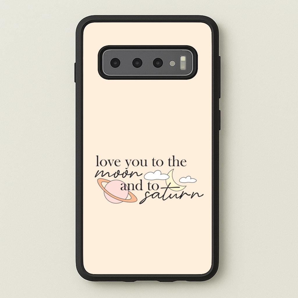 Love You To The Moon And Saturn Phone Case