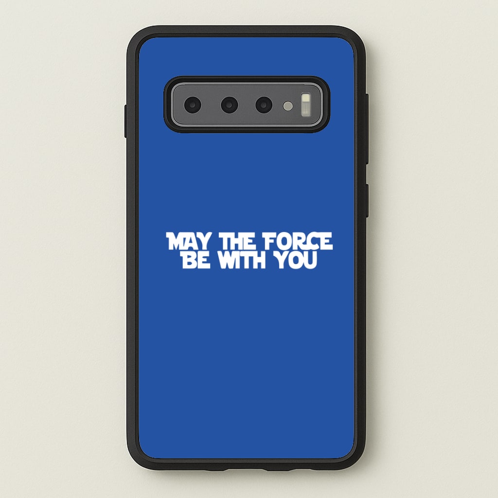 May The Force Be With You Phone Case