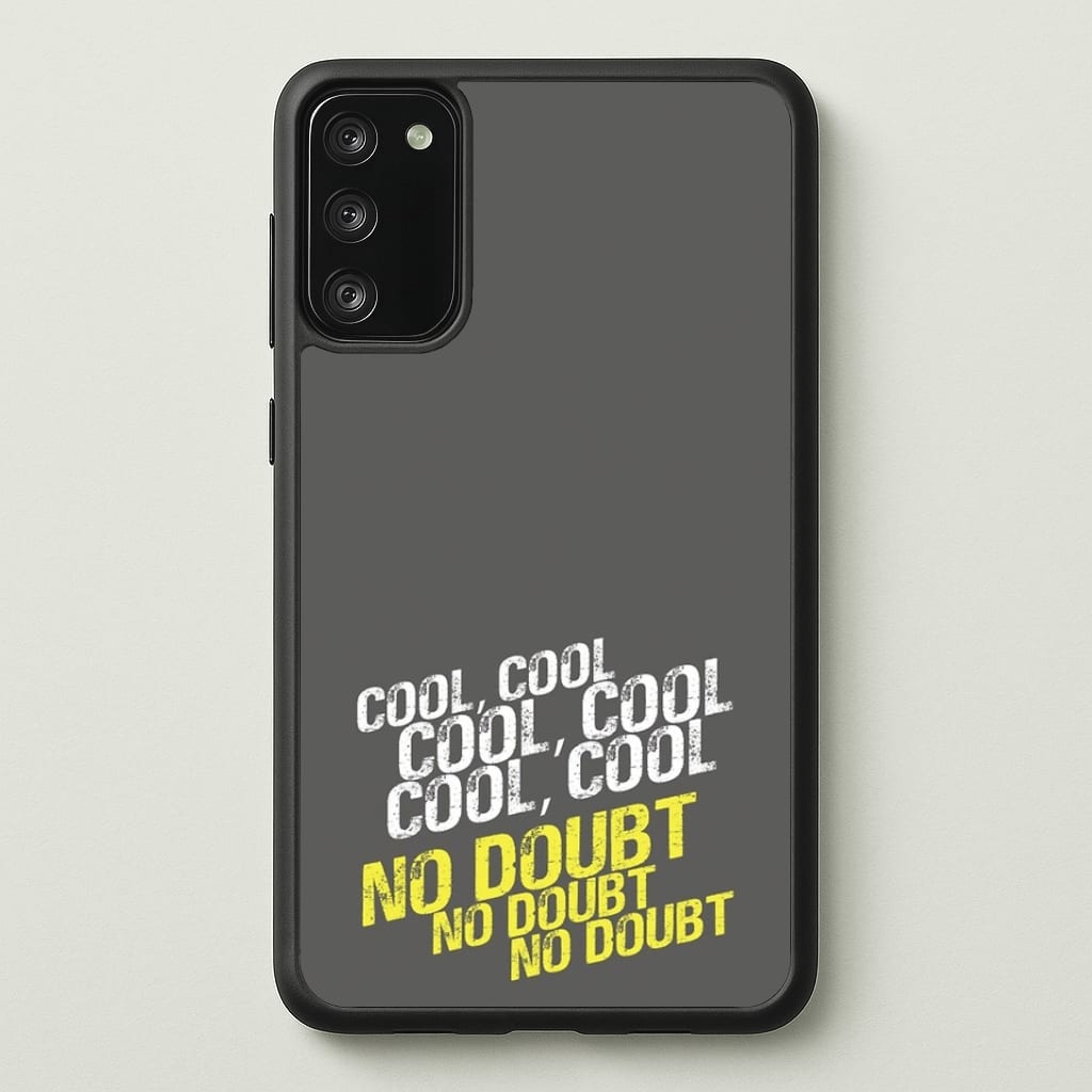 Cool Cool Cool No Doubt Grey - B99 Phone Case - Galaxy S20FE / Standard