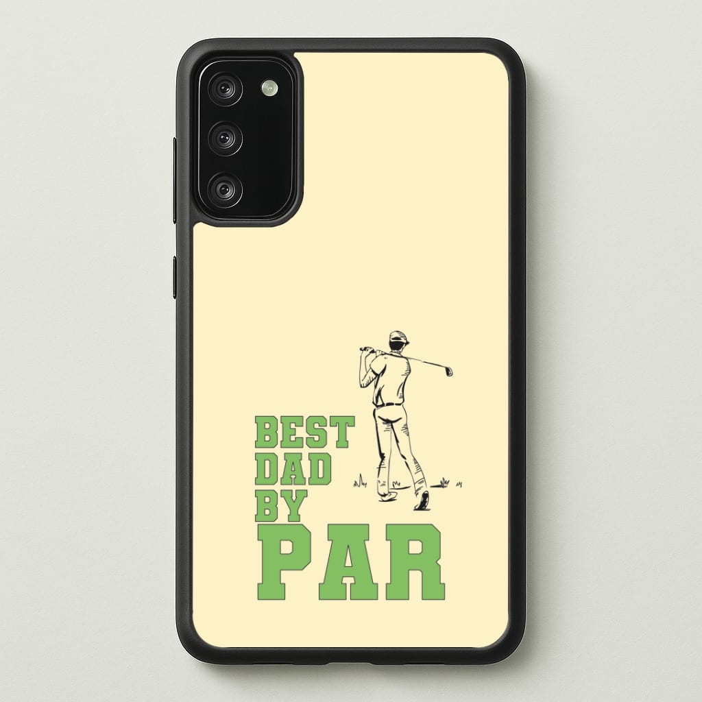 Best Dad By Par - Fathers Day Phone Case - Galaxy S20FE / Standard