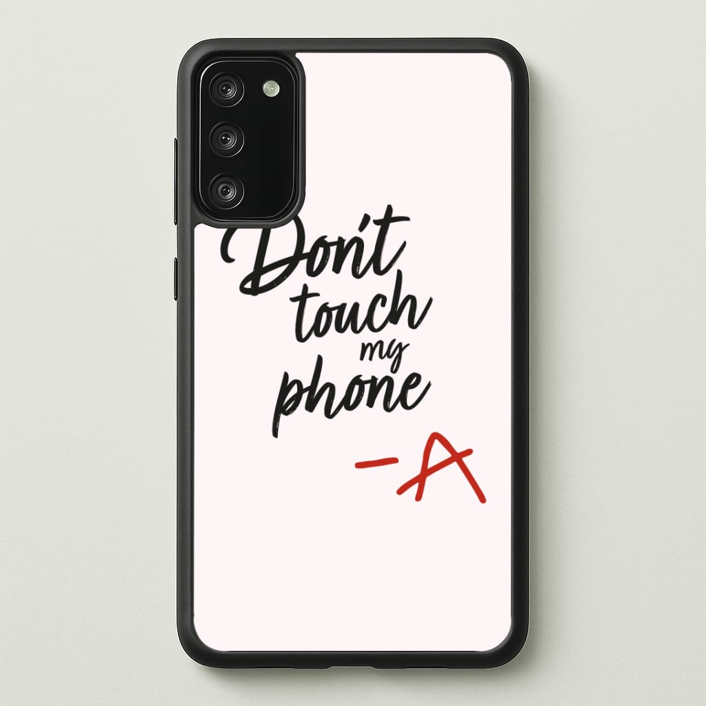 Don't Touch My Phone - PLL Phone Case - Galaxy S20FE / Standard