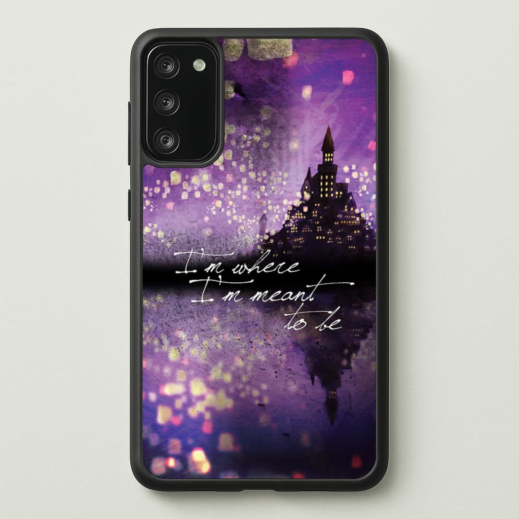 I'm Where I'm Meant To Be Tangled Phone Case - Galaxy S20FE / Standard