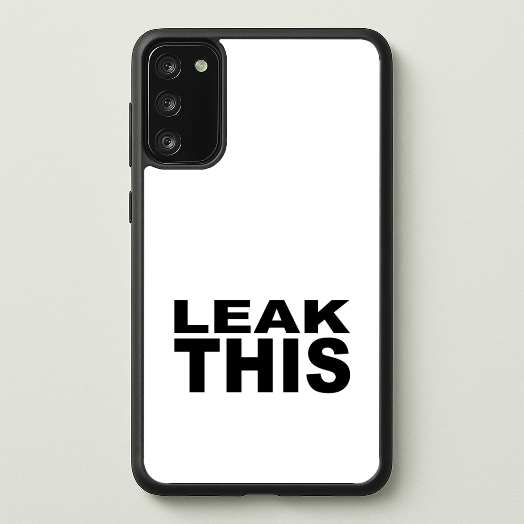Leak This Phone Case - Galaxy S20FE / Standard