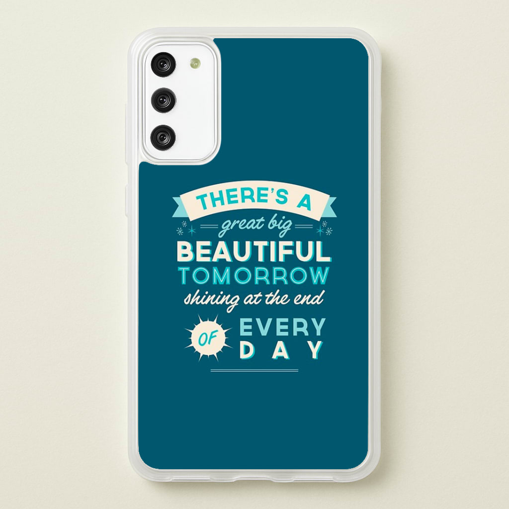 There's A Great Big Beautiful Tomorrow Phone Case
