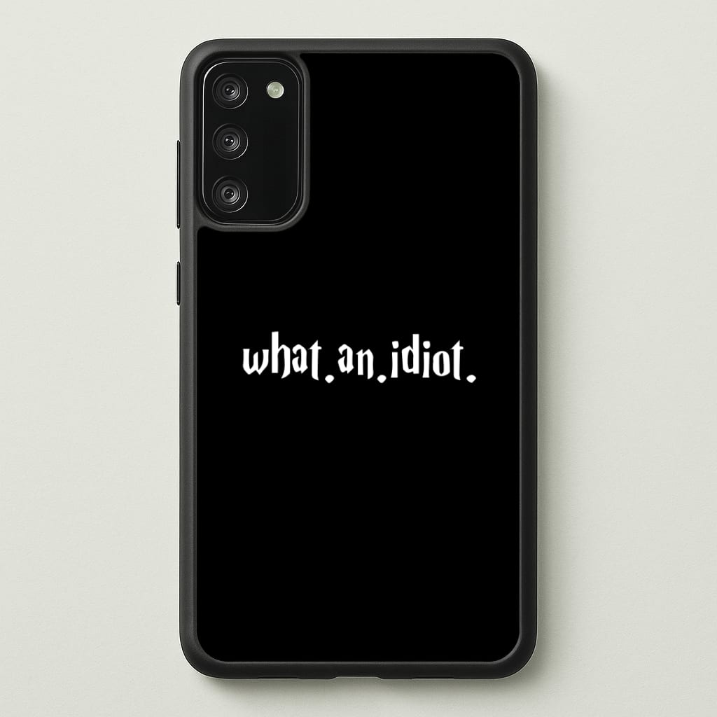 What An Idiot Phone Case