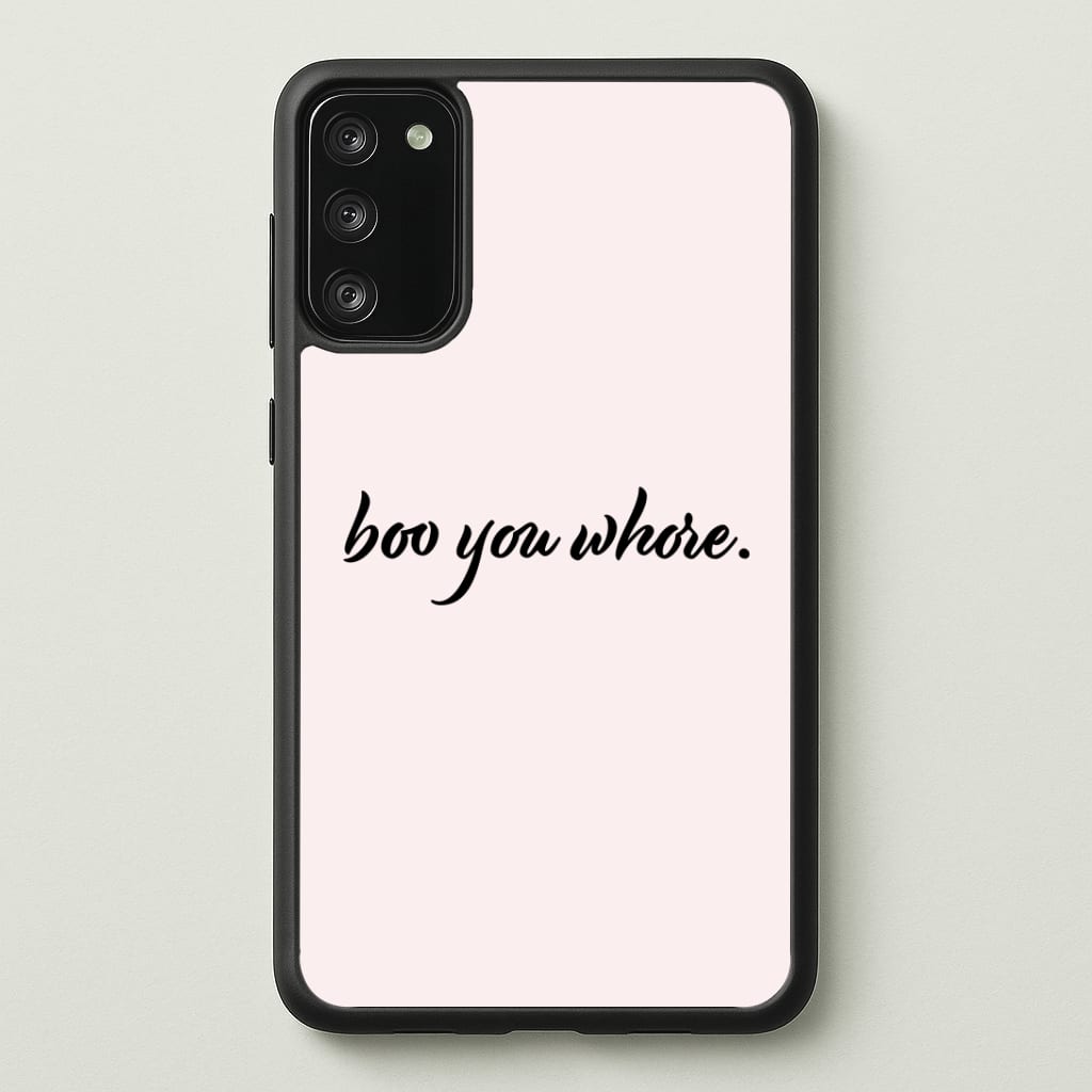 Boo You Whore Phone Case
