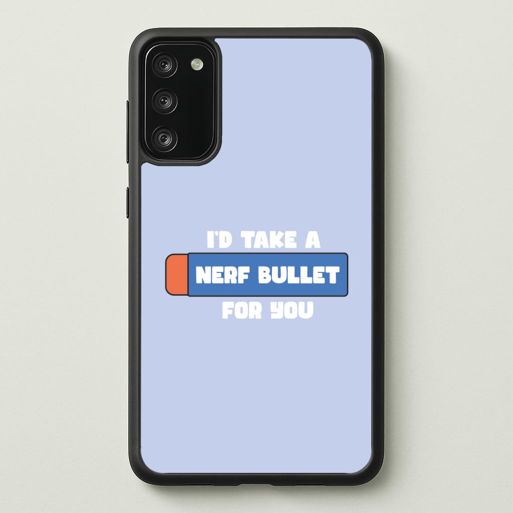 I'd Take A Nerf Bullet For You - Funny Quotes Phone Case